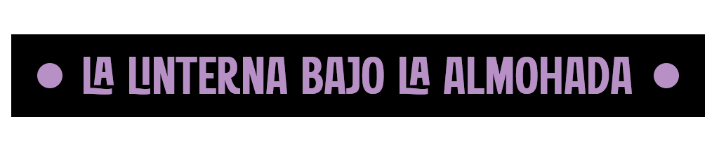 Título del cuento La linterna bajo la almohada